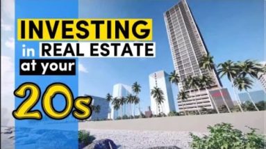Investing in Real Property at Your 20s