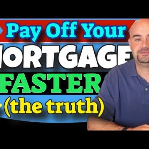 Easy systems to Pay off Your Mortgage Sooner (The Truth)