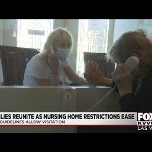 Las Vegas families reunite as nursing house restrictions ease