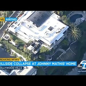 Johnny Mathis’ Hollywood Hills house left on fringe of collapsed hillside
